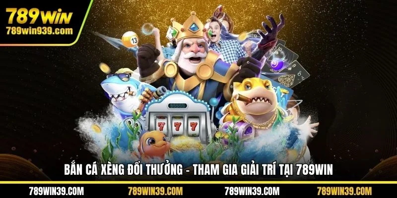 Bắn Cá Xèng